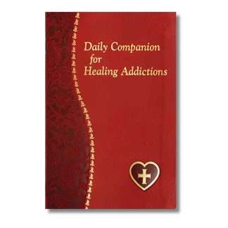 Daily Companion for Healing Addictions book by Allan F Wright Catholic recovery devotional